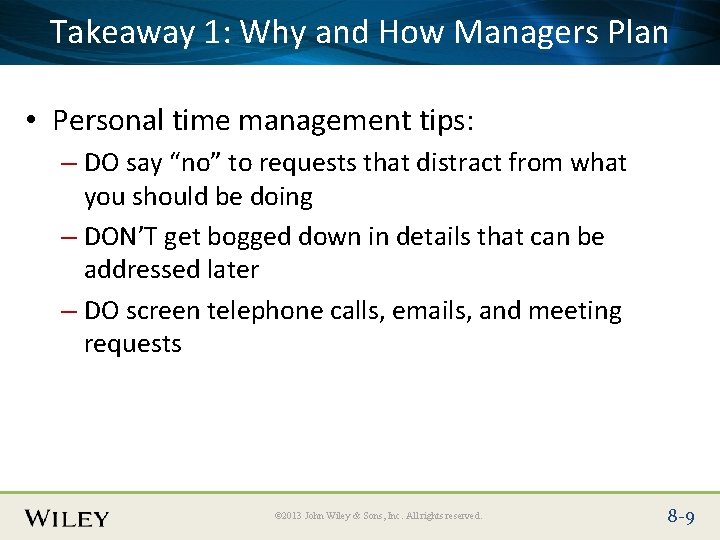 Place Slide Title Textand Here Takeaway 1: Why How Managers Plan • Personal time