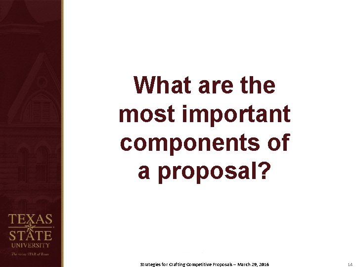 What are the most important components of a proposal? Strategies for Crafting Competitive Proposals