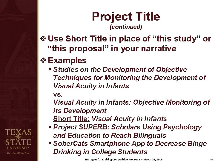 Project Title (continued) v Use Short Title in place of “this study” or “this