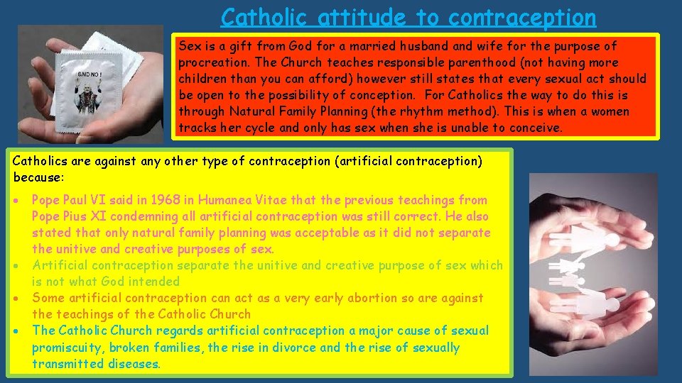 Catholic attitude to contraception Sex is a gift from God for a married husband