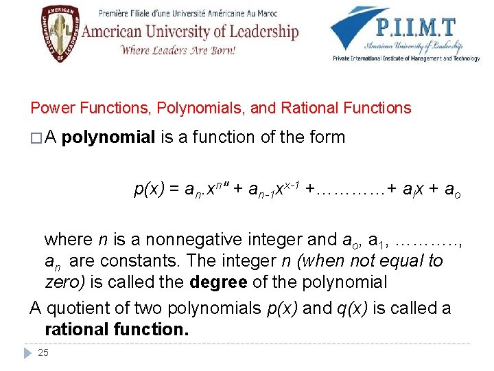 Power Functions, Polynomials, and Rational Functions �A polynomial is a function of the form