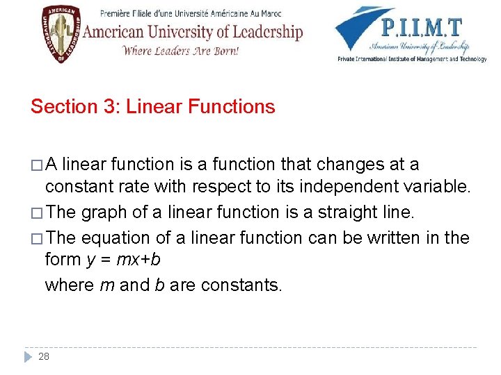 Section 3: Linear Functions �A linear function is a function that changes at a