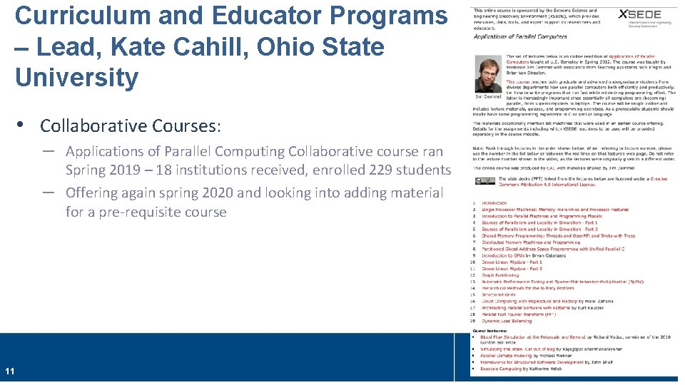 Curriculum and Educator Programs – Lead, Kate Cahill, Ohio State University • Collaborative Courses: