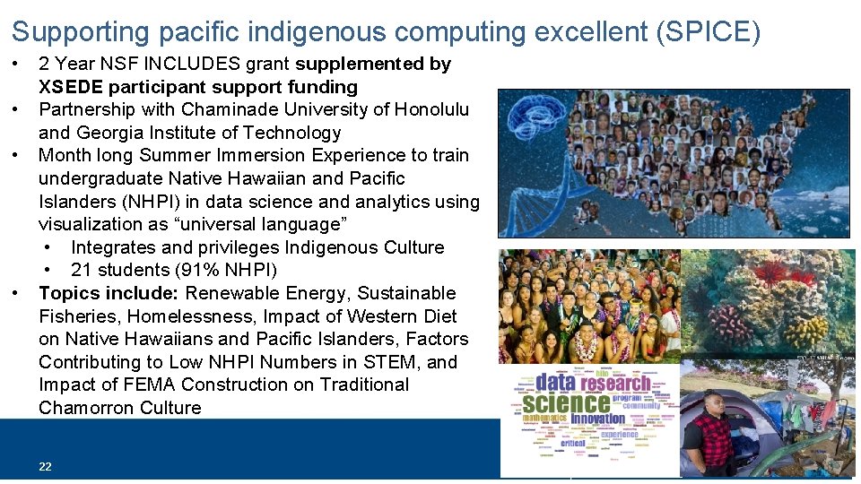 Supporting pacific indigenous computing excellent (SPICE) • • 2 Year NSF INCLUDES grant supplemented
