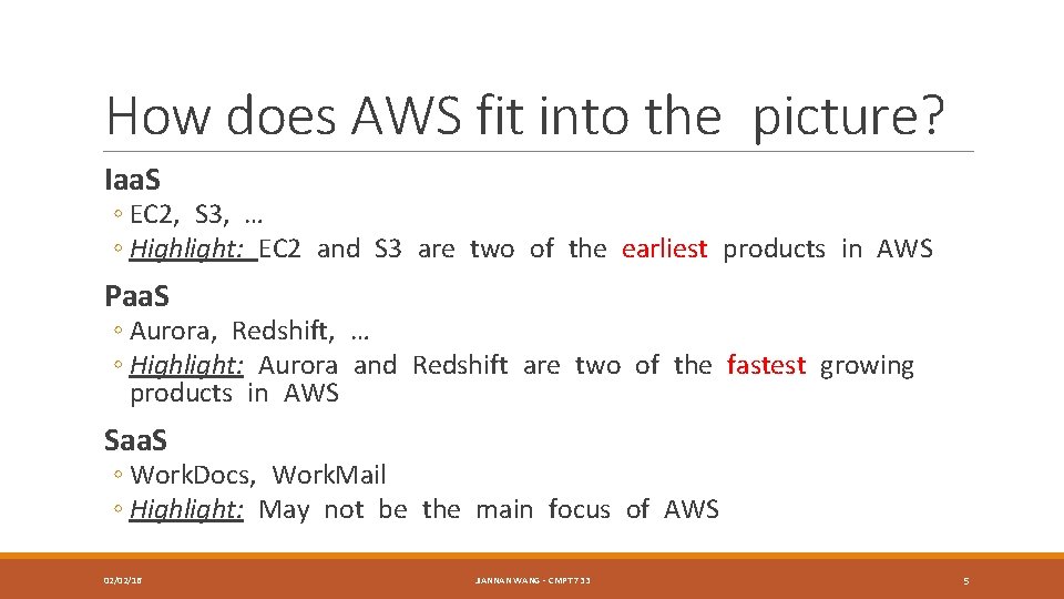 How does AWS fit into the picture? Iaa. S ◦ EC 2, S 3,