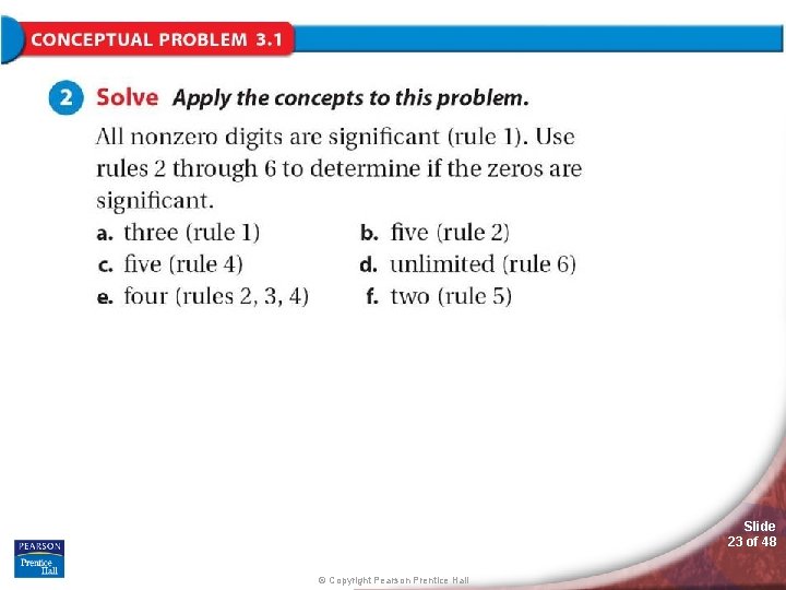 Slide 23 of 48 © Copyright Pearson Prentice Hall 