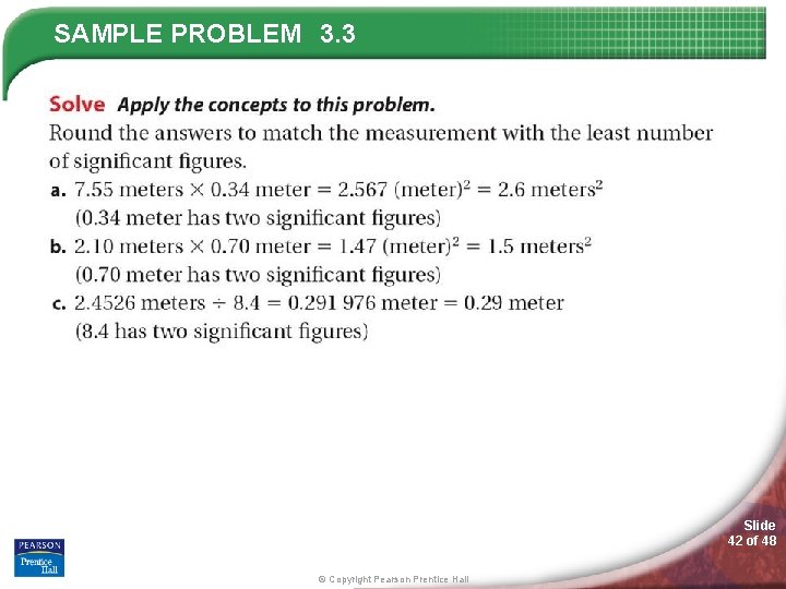 SAMPLE PROBLEM 3. 3 Slide 42 of 48 © Copyright Pearson Prentice Hall 