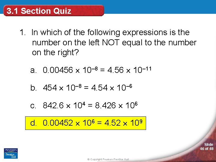 3. 1 Section Quiz 1. In which of the following expressions is the number