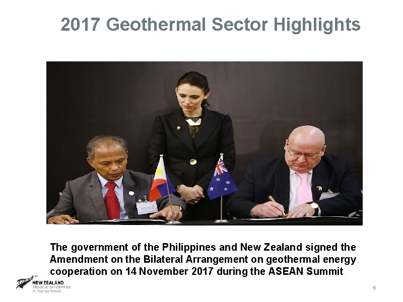 2017 Geothermal Sector Highlights The government of the Philippines and New Zealand signed the