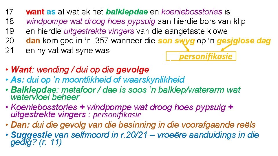 17 18 19 20 21 want as al wat ek het balklepdae en koeniebosstories