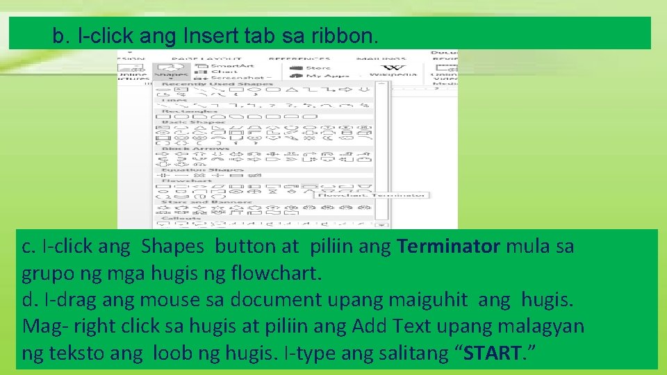 b. I-click ang Insert tab sa ribbon. c. I-click ang Shapes button at piliin b. I-click ang Insert tab sa ribbon. c. I-click ang Shapes button at piliin