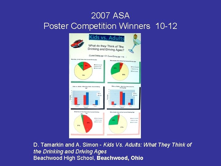 2007 ASA Poster Competition Winners 10 -12 D. Tamarkin and A. Simon - Kids 2007 ASA Poster Competition Winners 10 -12 D. Tamarkin and A. Simon - Kids