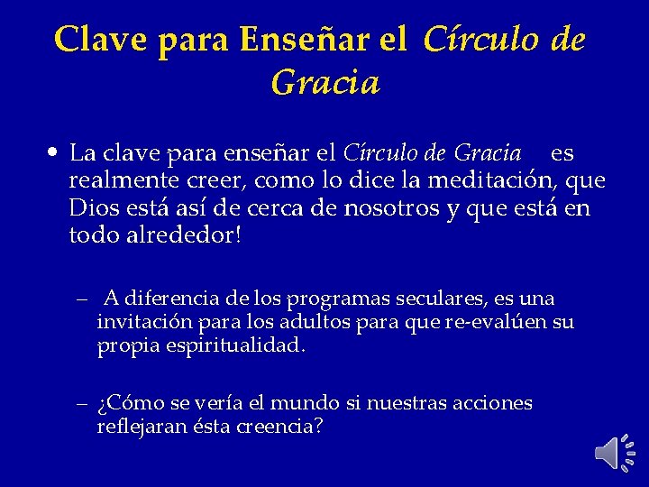 Clave para Enseñar el Círculo de Gracia • La clave para enseñar el Círculo