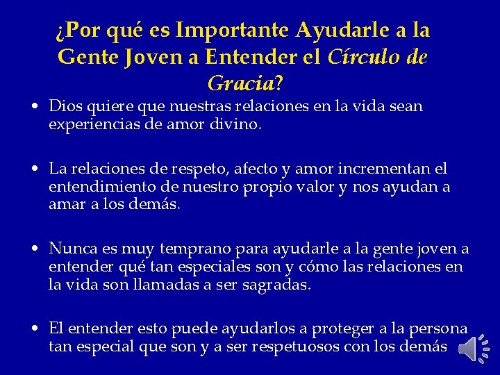 ¿Por qué es Importante Ayudarle a la Gente Joven a Entender el Círculo de