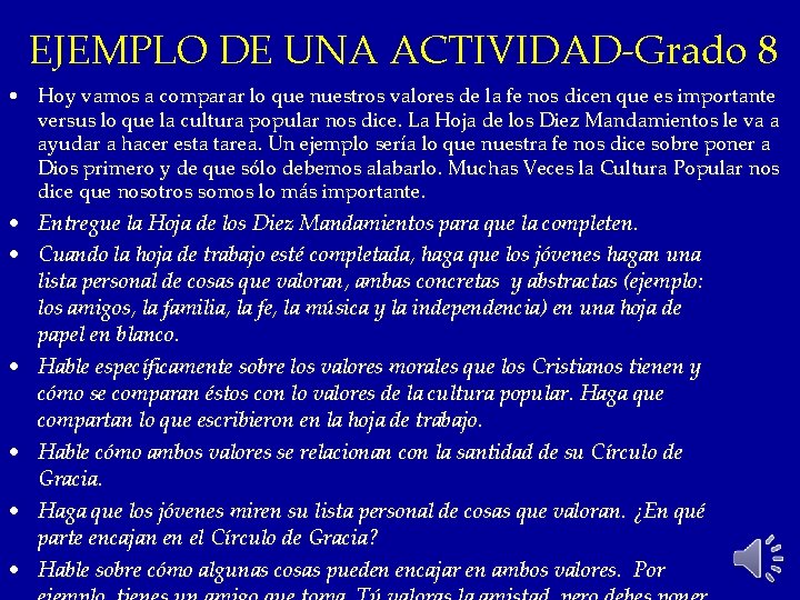 EJEMPLO DE UNA ACTIVIDAD-Grado 8 • Hoy vamos a comparar lo que nuestros valores