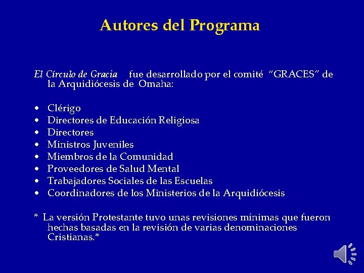 Autores del Programa El Círculo de Gracia fue desarrollado por el comité “GRACES” de