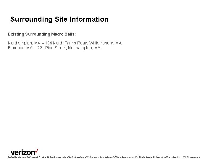 Surrounding Site Information Existing Surrounding Macro Cells: Northampton, MA – 164 North Farms Road,