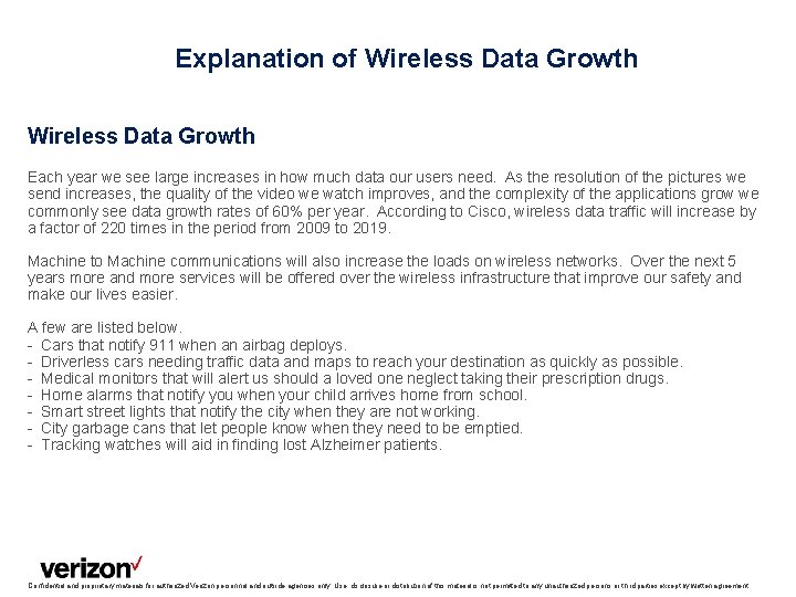 Explanation of Wireless Data Growth Each year we see large increases in how much