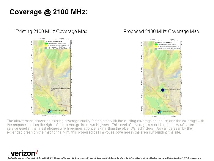 Coverage @ 2100 MHz: Existing 2100 MHz Coverage Map Proposed 2100 MHz Coverage Map