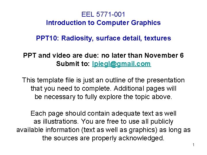 EEL 5771 -001 Introduction to Computer Graphics PPT 10: Radiosity, surface detail, textures PPT