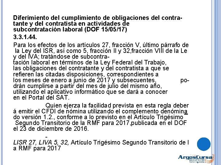 Diferimiento del cumplimiento de obligaciones del contratante y del contratista en actividades de subcontratación