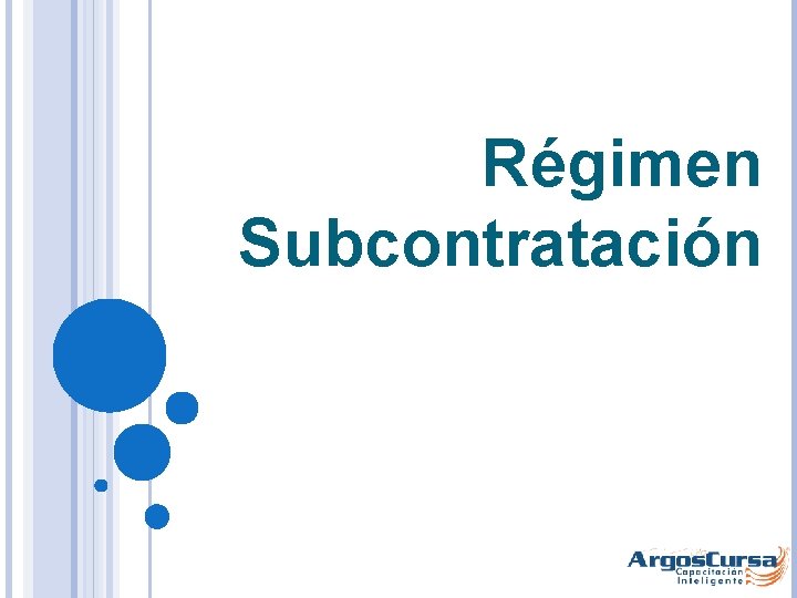 Régimen Subcontratación 