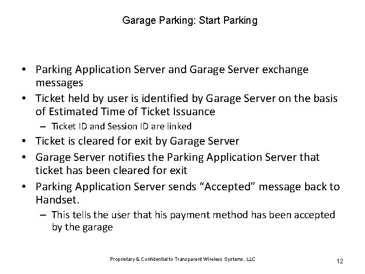 Garage Parking: Start Parking • Parking Application Server and Garage Server exchange messages •