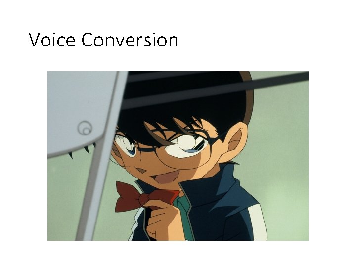 Voice Conversion 