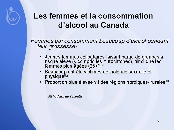 Les femmes et la consommation d’alcool au Canada Femmes qui consomment beaucoup d’alcool pendant