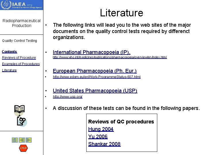 Literature Radiopharmaceutical Production • The following links will lead you to the web sites