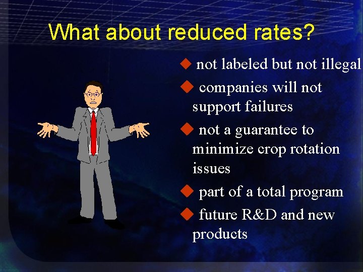 What about reduced rates? u not labeled but not illegal u companies will not