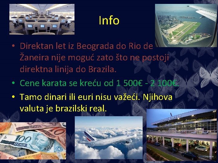 Info • Direktan let iz Beograda do Rio de Žaneira nije moguć zato što