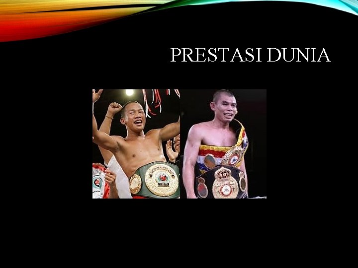 PRESTASI DUNIA 