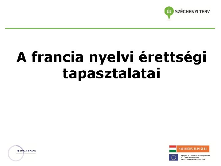 A francia nyelvi érettségi tapasztalatai 