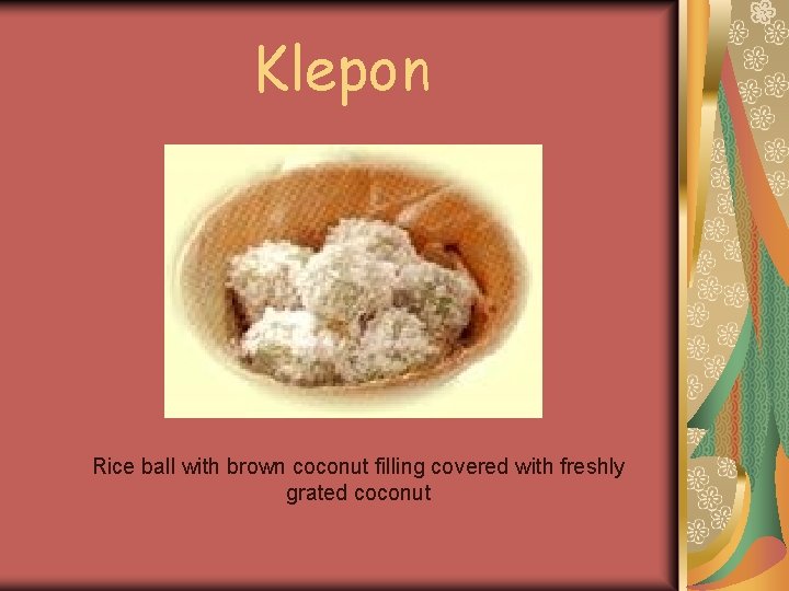Klepon Rice ball with brown coconut filling covered with freshly grated coconut Klepon Rice ball with brown coconut filling covered with freshly grated coconut