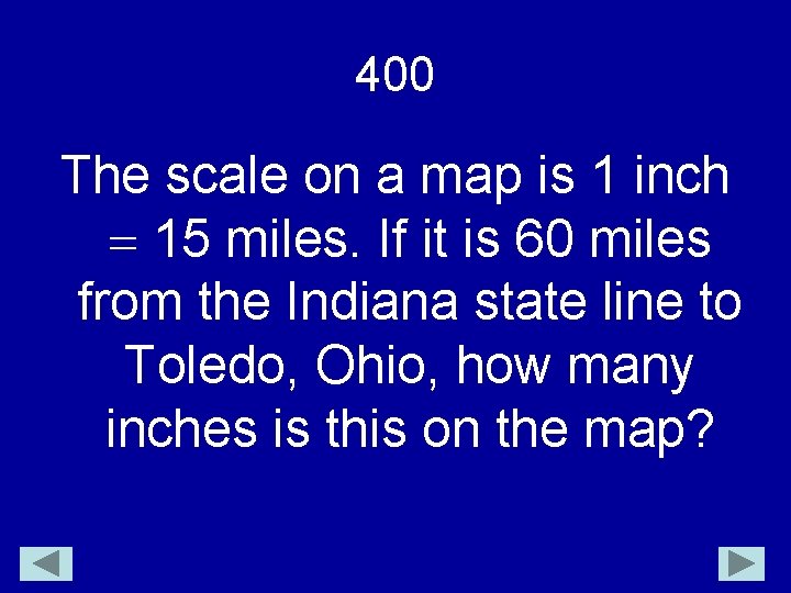 400 The scale on a map is 1 inch 15 miles. If it is