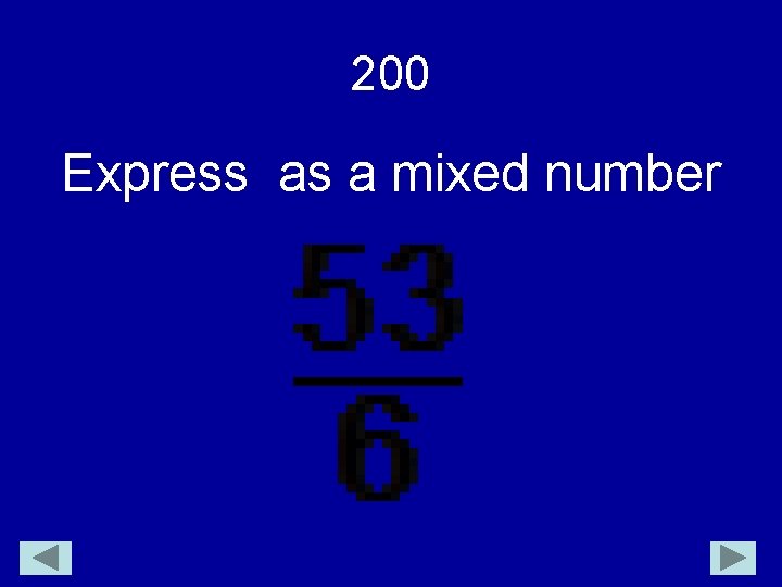 200 Express as a mixed number 