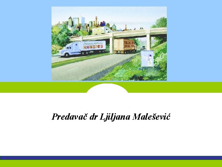 Predavаč dr Ljiljana Malešević 