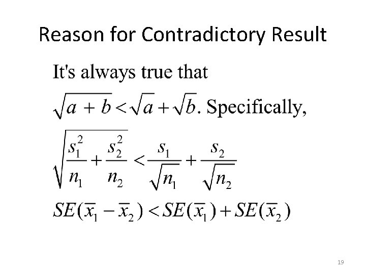 Reason for Contradictory Result 19 
