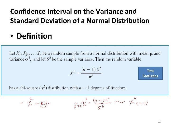 Confidence Interval on the Variance and Standard Deviation of a Normal Distribution • Definition