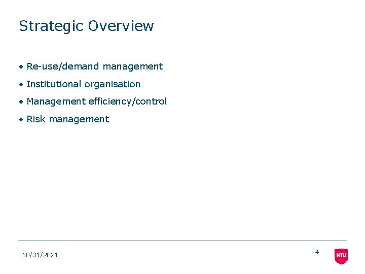 Strategic Overview • Re-use/demand management • Institutional organisation • Management efficiency/control • Risk management