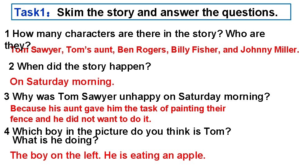 Task 1：Skim the story and answer the questions. 1 How many characters are there