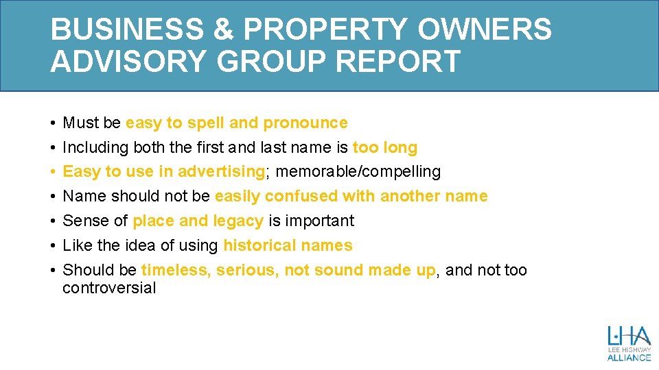 BUSINESS & PROPERTY OWNERS ADVISORY GROUP REPORT • • Must be easy to spell