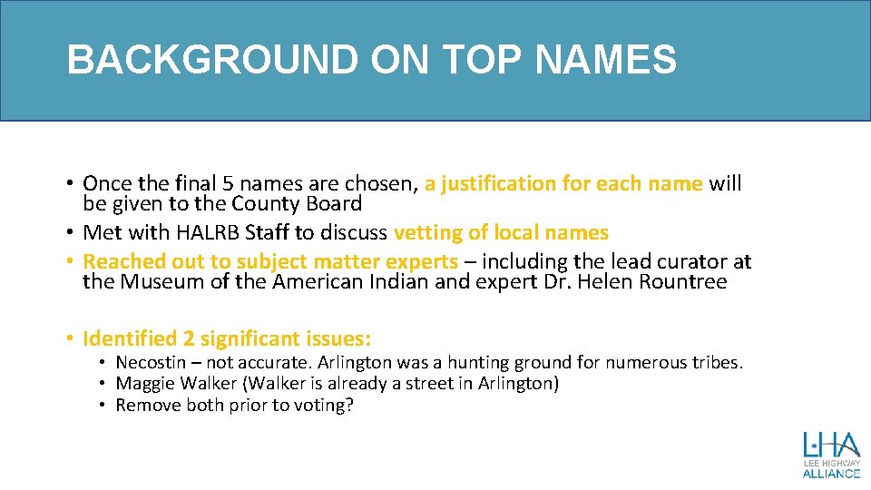 BACKGROUND ON TOP NAMES • Once the final 5 names are chosen, a justification