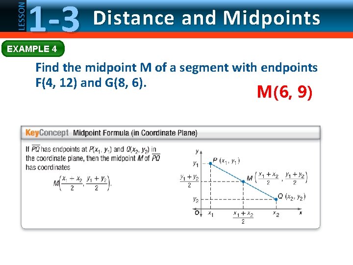 LESSON 1 -3 Distance and Midpoints EXAMPLE 4 Find the midpoint M of a