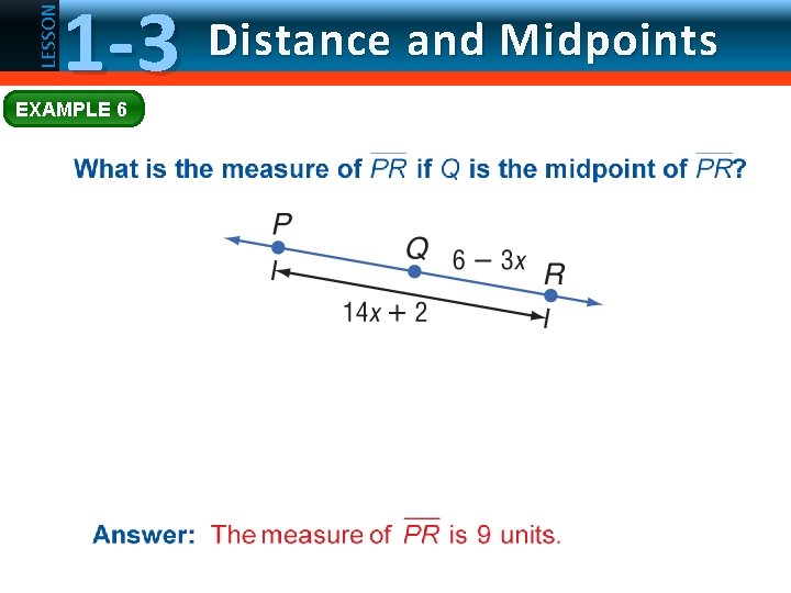 LESSON 1 -3 EXAMPLE 6 Distance and Midpoints 