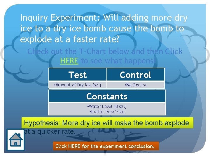 Inquiry Experiment: Will adding more dry ice to a dry ice bomb cause the