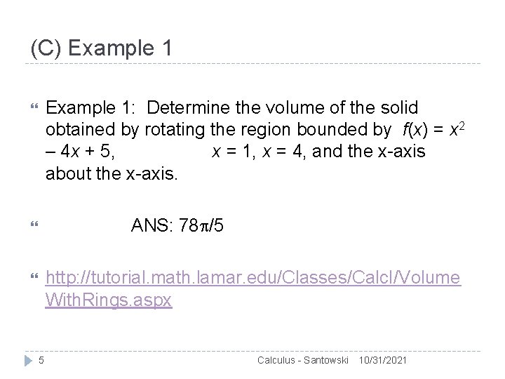 (C) Example 1: Determine the volume of the solid obtained by rotating the region