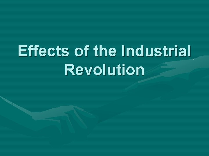 Effects of the Industrial Revolution 