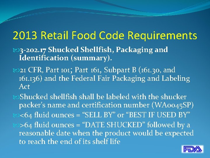 2013 Retail Food Code Requirements 3 -202. 17 Shucked Shellfish, Packaging and Identification (summary).